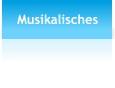 Musikalisches
