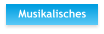 Musikalisches